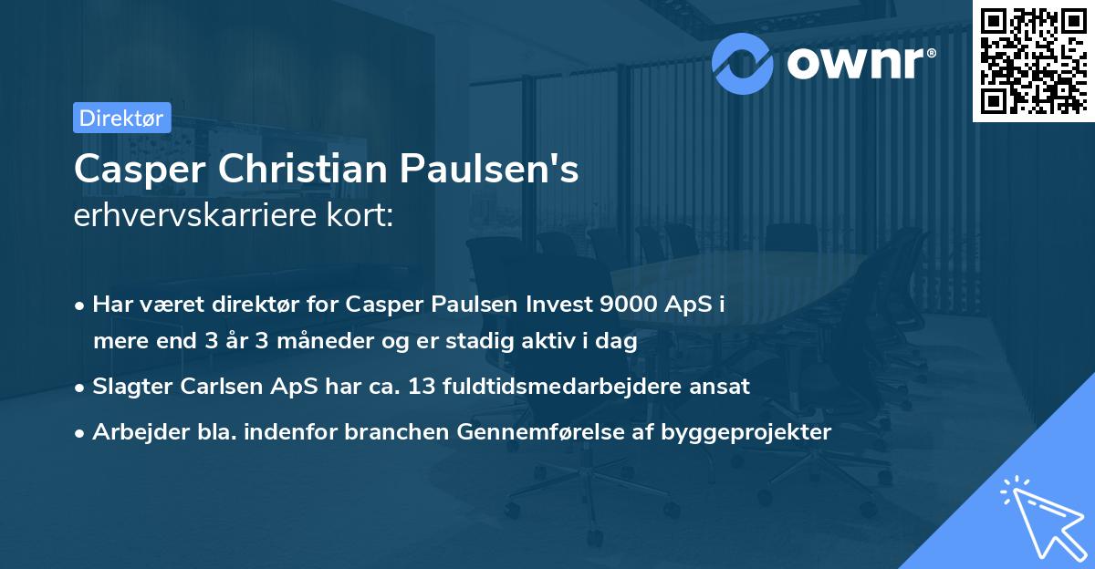 Casper Christian Paulsen's erhvervskarriere kort