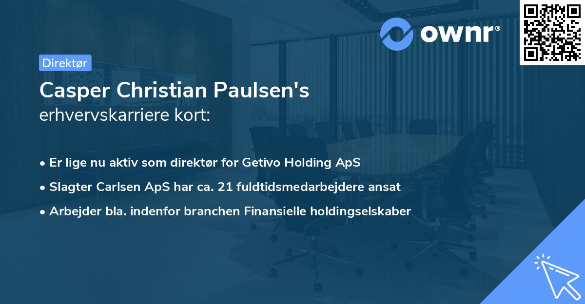 Casper Christian Paulsen's erhvervskarriere kort