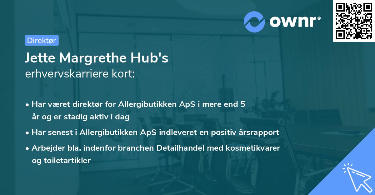 Jette Margrethe Hub's erhvervskarriere kort