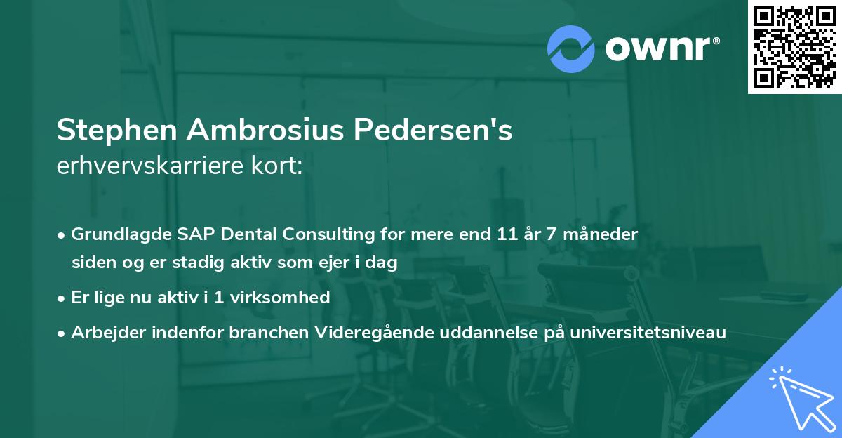 Stephen Ambrosius Pedersen's erhvervskarriere kort
