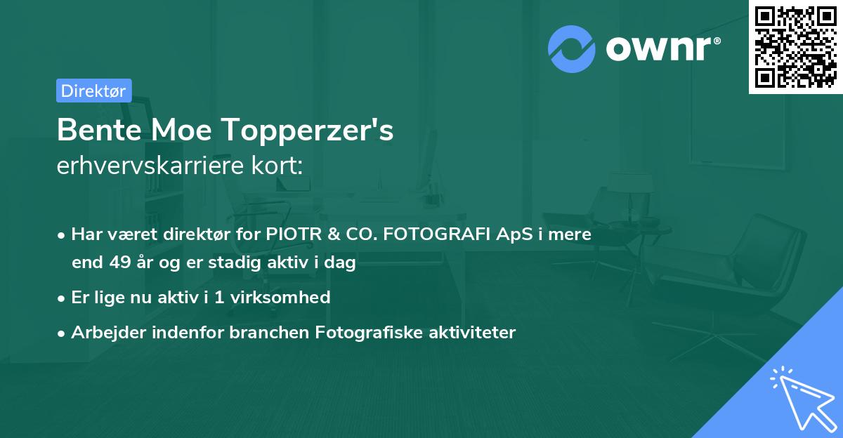 Bente Moe Topperzer's erhvervskarriere kort