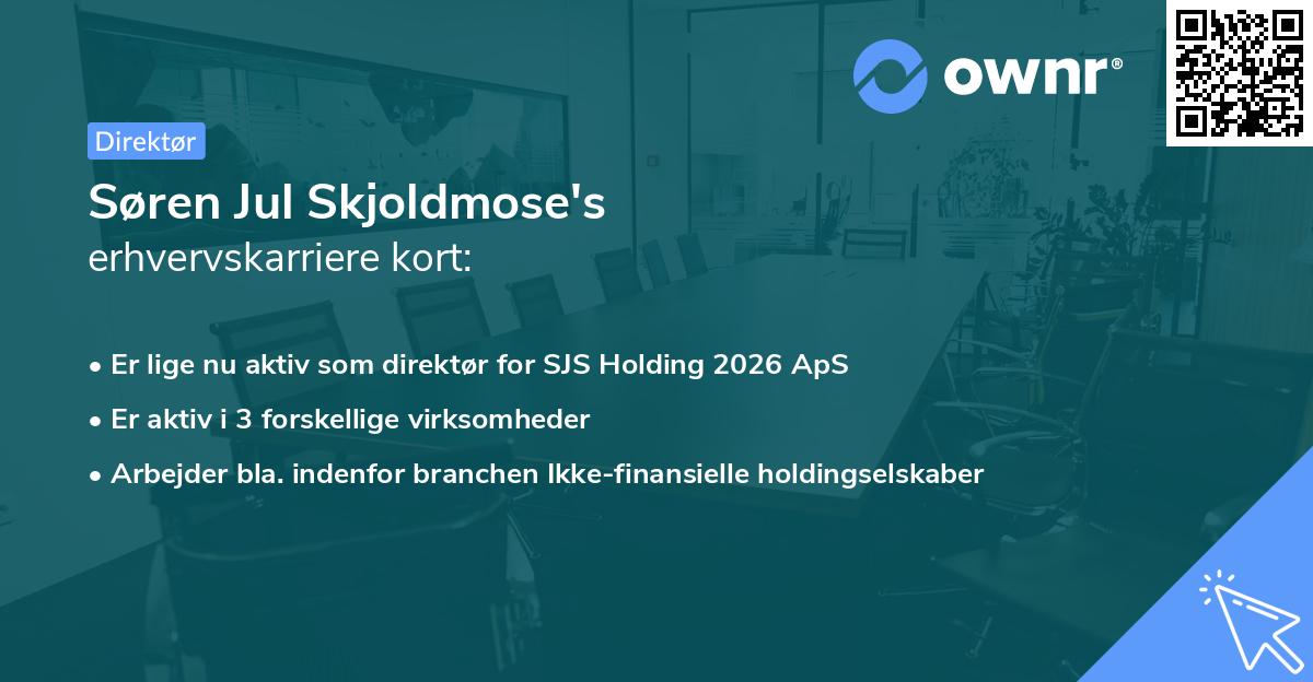 Søren Jul Skjoldmose's erhvervskarriere kort