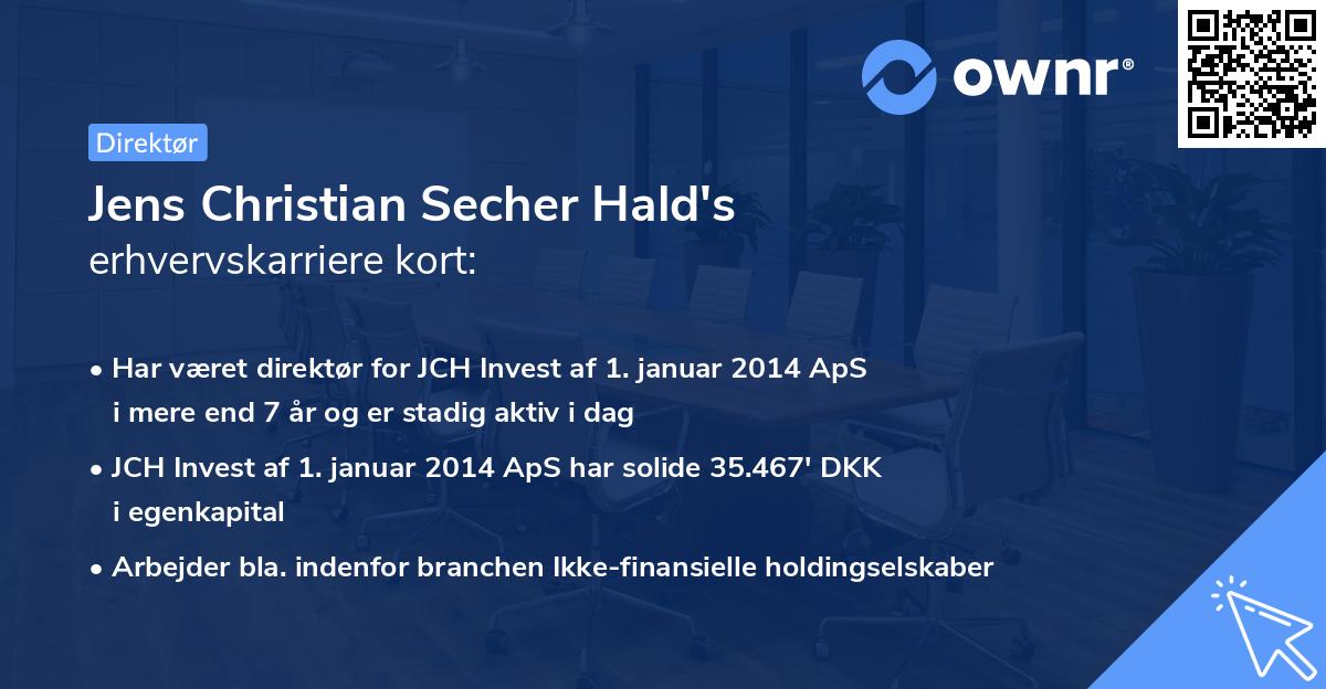 Jens Christian Secher Hald's erhvervskarriere kort