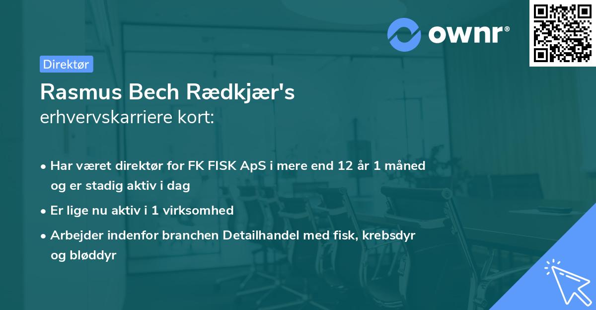Rasmus Bech Rædkjær's erhvervskarriere kort