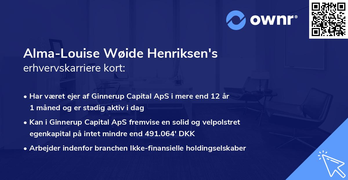 Alma-Louise Wøide Henriksen's erhvervskarriere kort