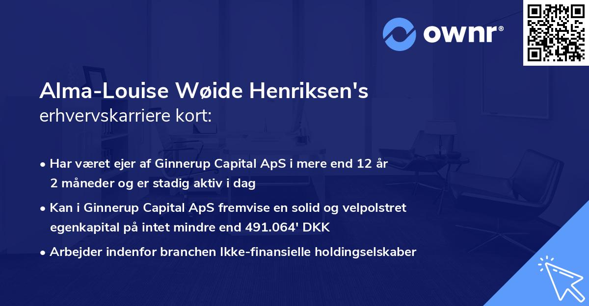 Alma-Louise Wøide Henriksen's erhvervskarriere kort