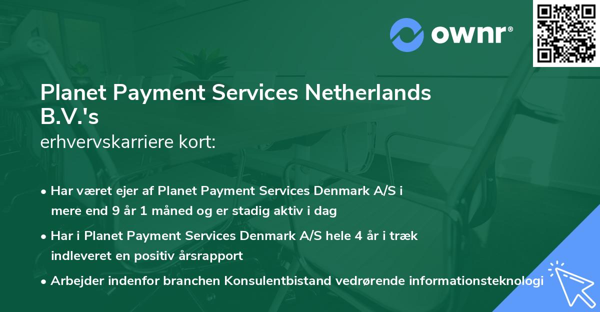 Planet Payment Services Netherlands B.V.'s erhvervskarriere kort