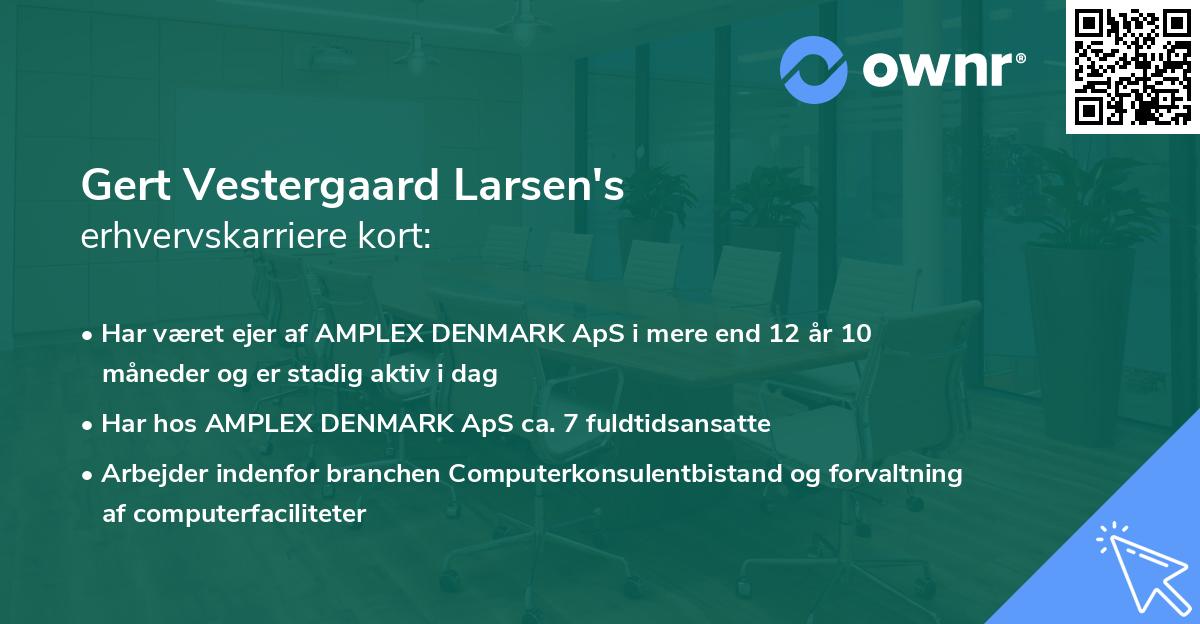Gert Vestergaard Larsen's erhvervskarriere kort