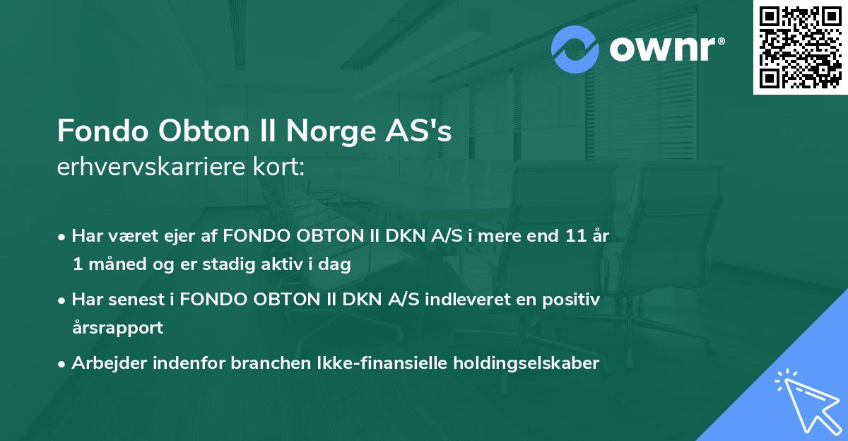 Fondo Obton II Norge AS's erhvervskarriere kort