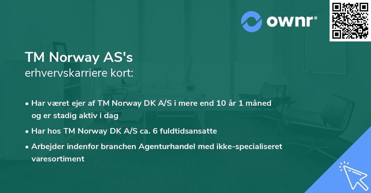 TM Norway AS's erhvervskarriere kort