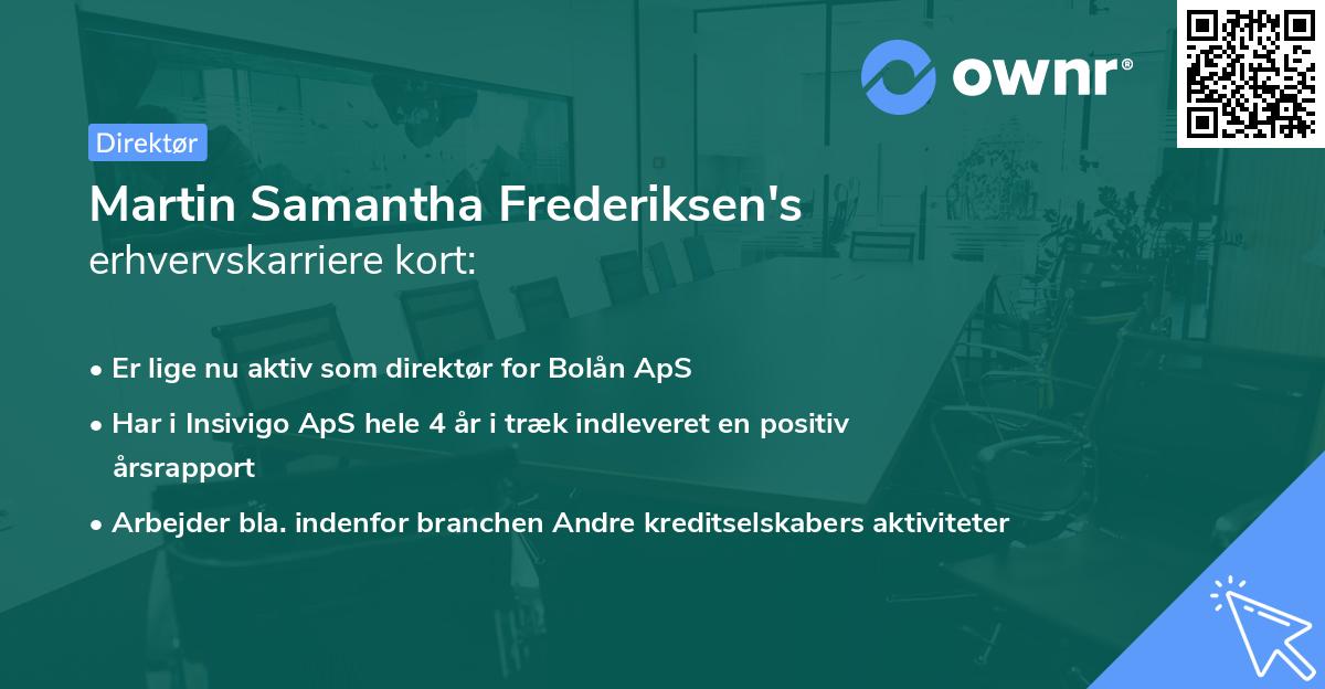 Martin Samantha Frederiksen's erhvervskarriere kort