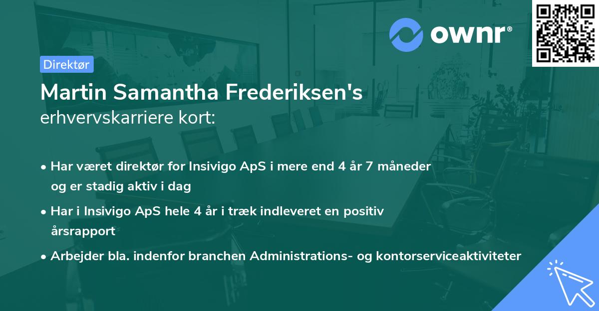 Martin Samantha Frederiksen's erhvervskarriere kort