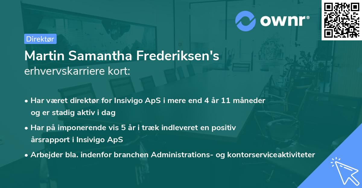 Martin Samantha Frederiksen's erhvervskarriere kort