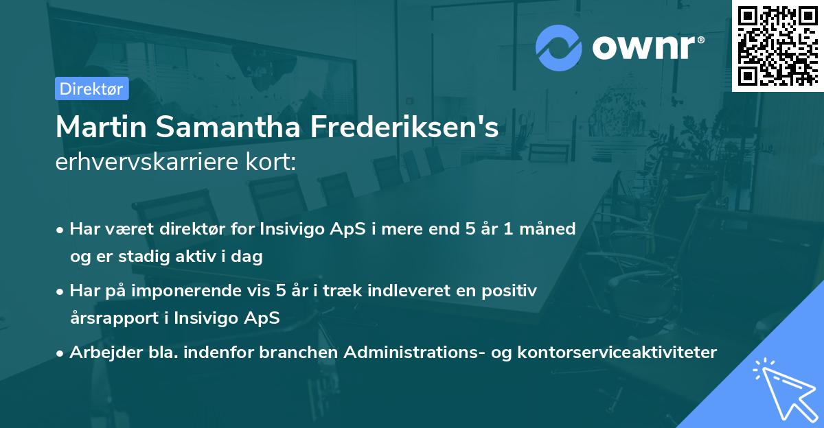 Martin Samantha Frederiksen's erhvervskarriere kort