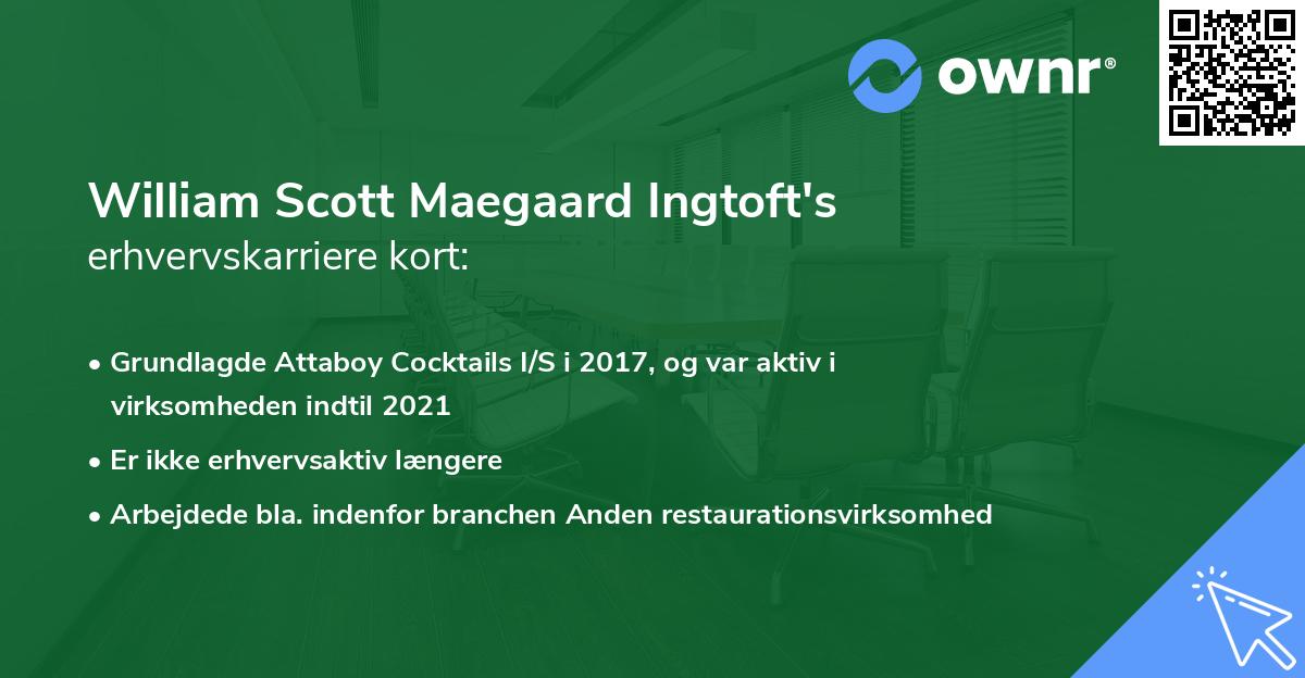 William Scott Maegaard Ingtoft's erhvervskarriere kort