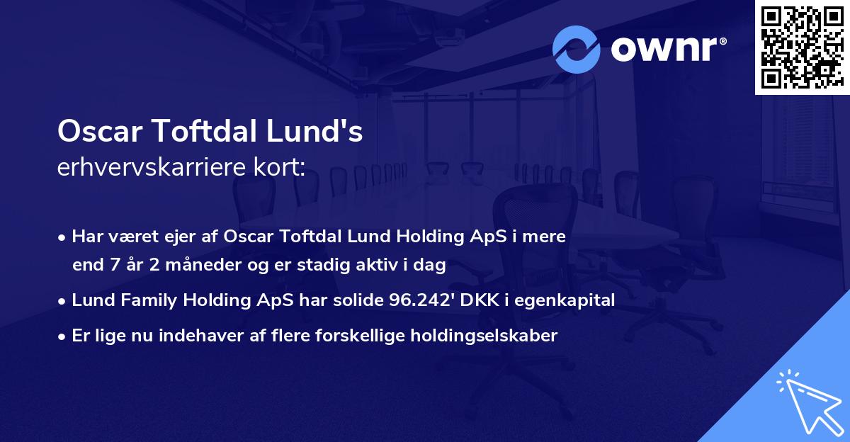 Oscar Toftdal Lund's erhvervskarriere kort