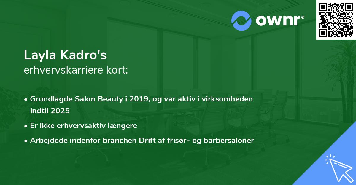 Layla Kadro's erhvervskarriere kort