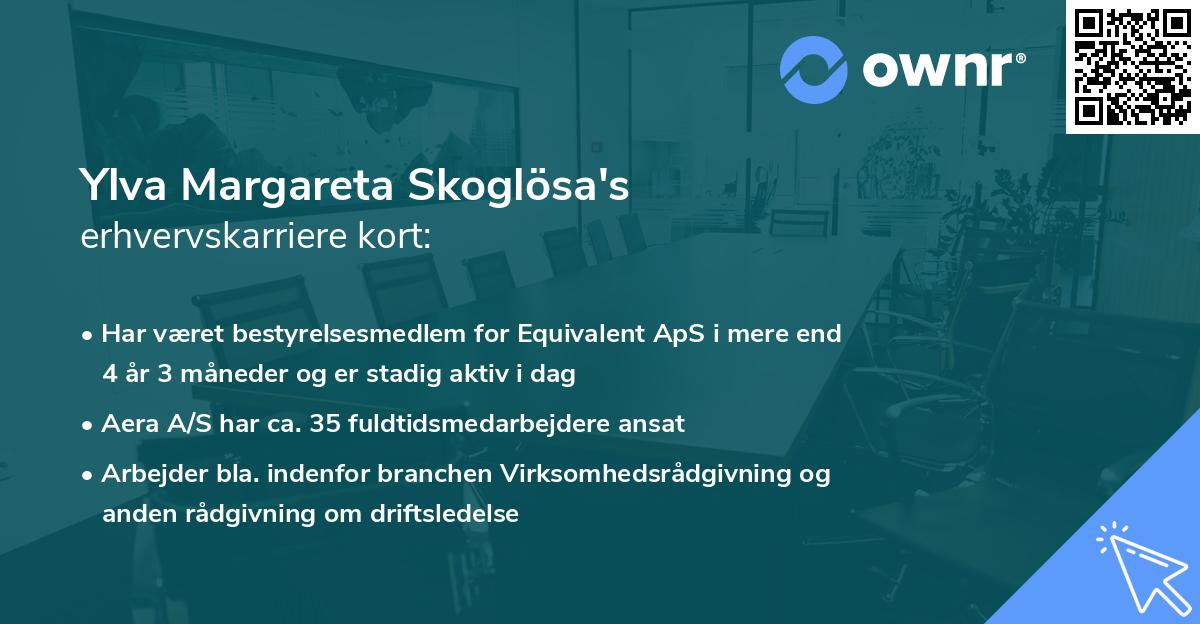 Ylva Margareta Skoglösa's erhvervskarriere kort