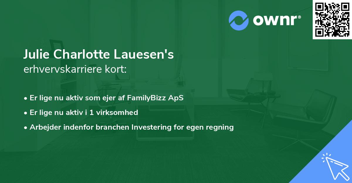 Julie Charlotte Lauesen's erhvervskarriere kort