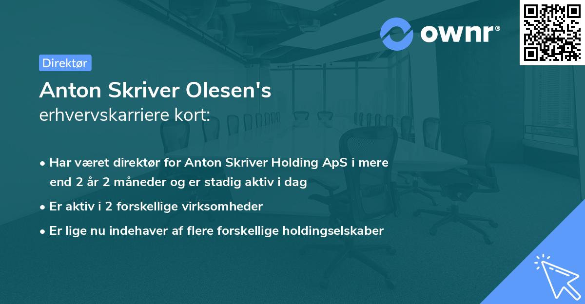 Anton Skriver Olesen's erhvervskarriere kort