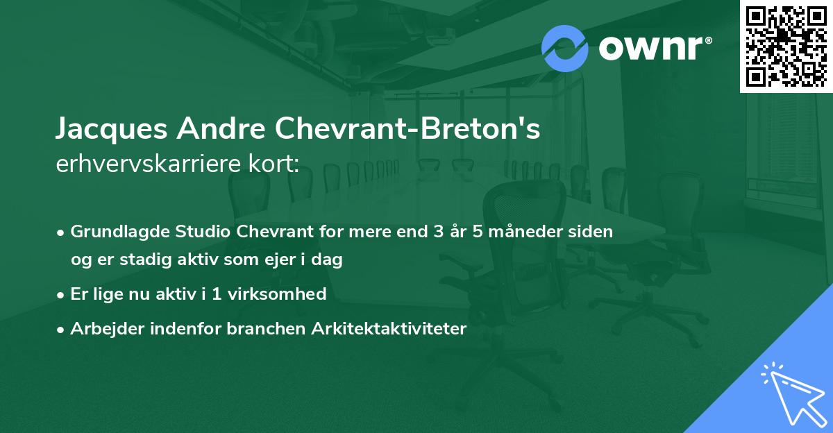 Jacques Andre Chevrant-Breton's erhvervskarriere kort