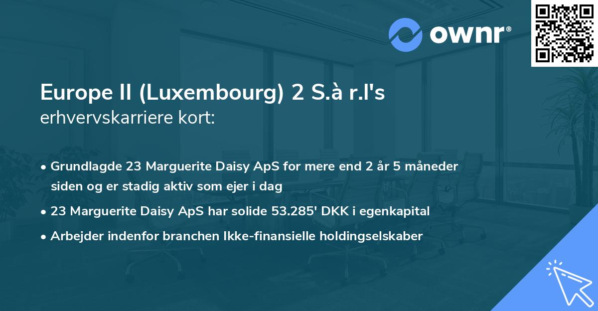 Europe II (Luxembourg) 2 S.à r.l's erhvervskarriere kort