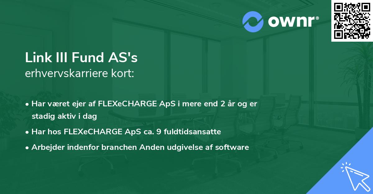 Link III Fund AS's erhvervskarriere kort