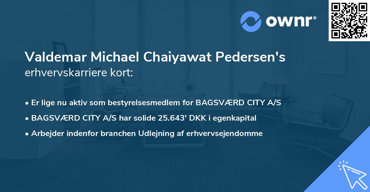 Valdemar Michael Chaiyawat Pedersen's erhvervskarriere kort