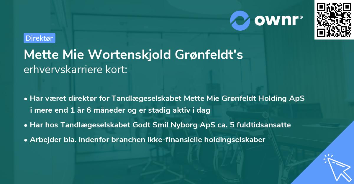 Mette Mie Wortenskjold Grønfeldt's erhvervskarriere kort