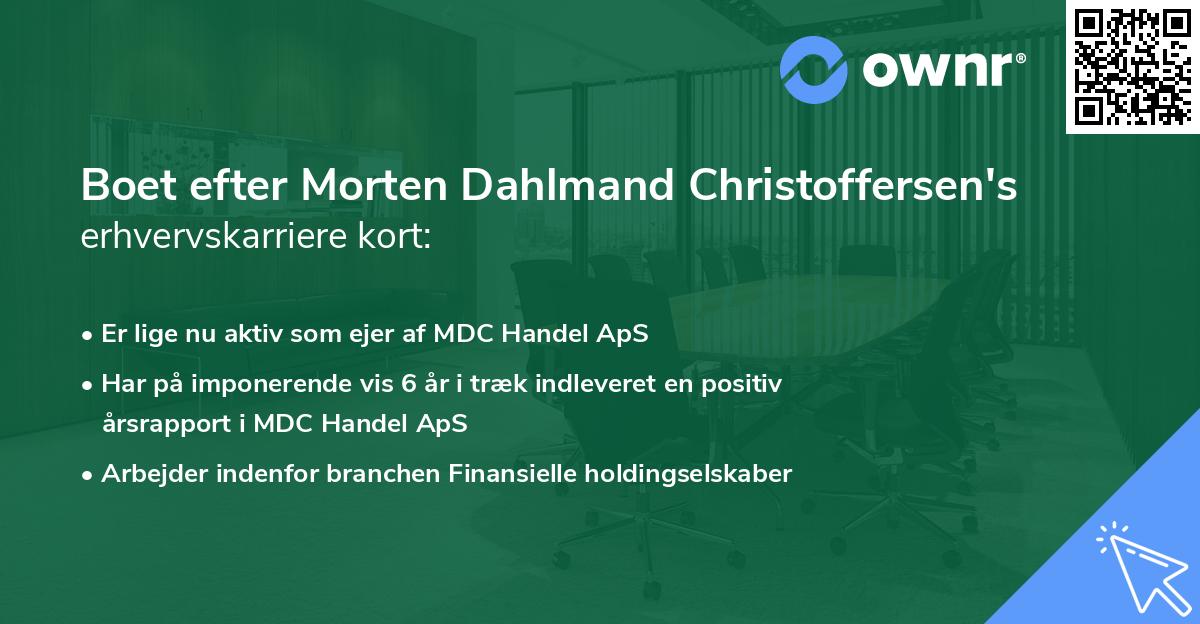 Boet efter Morten Dahlmand Christoffersen's erhvervskarriere kort