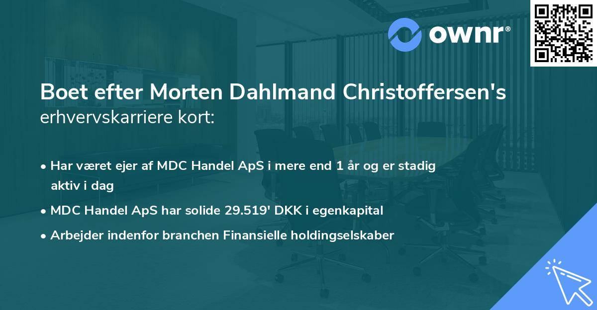 Boet efter Morten Dahlmand Christoffersen's erhvervskarriere kort