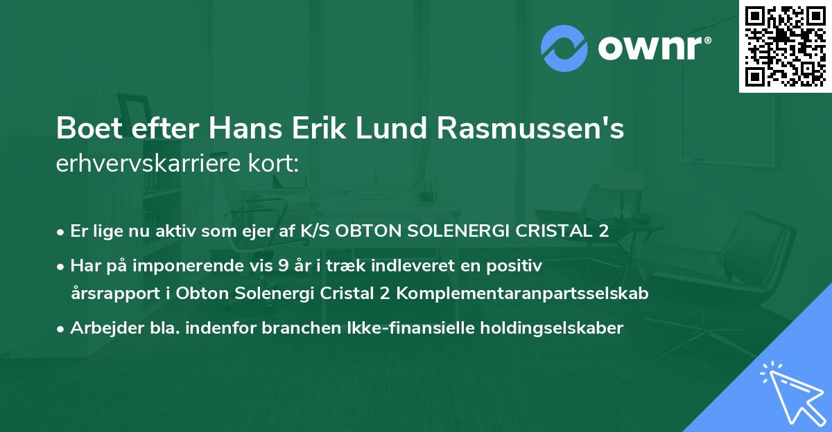 Boet efter Hans Erik Lund Rasmussen's erhvervskarriere kort