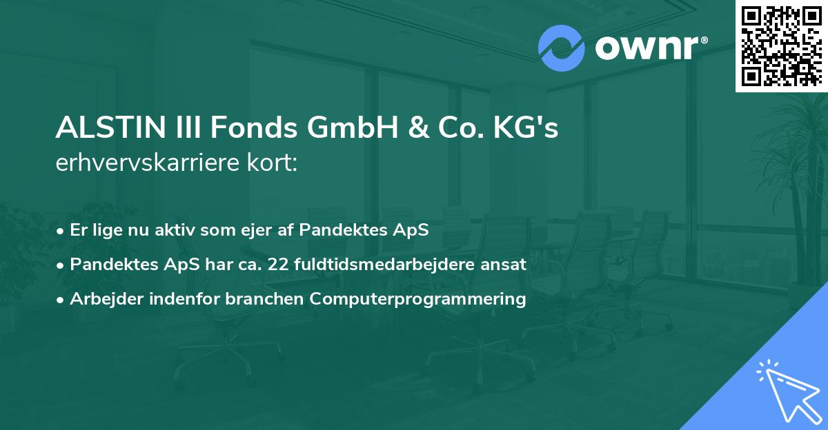 ALSTIN III Fonds GmbH & Co. KG's erhvervskarriere kort