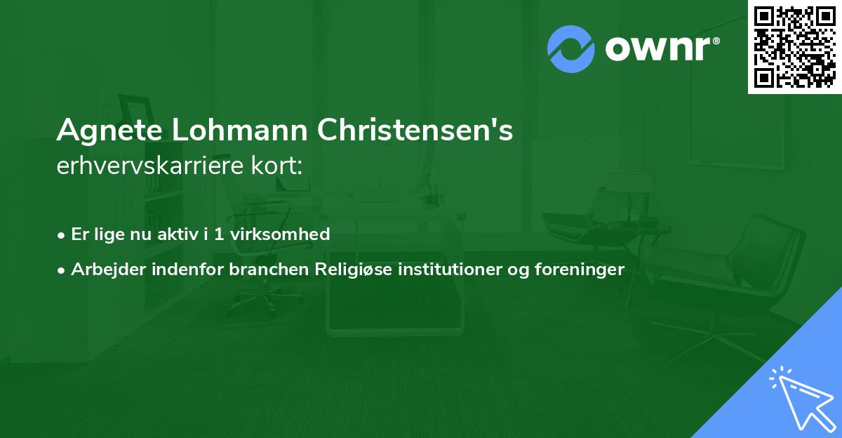 Agnete Lohmann Christensen's erhvervskarriere kort