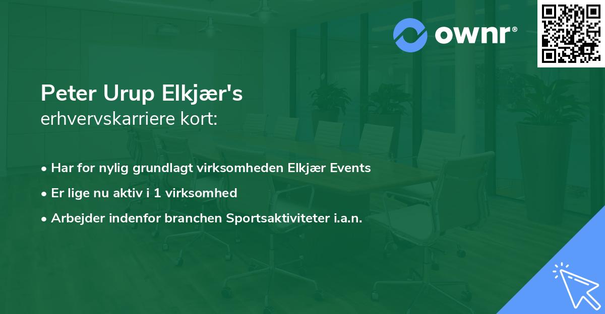 Peter Urup Elkjær's erhvervskarriere kort