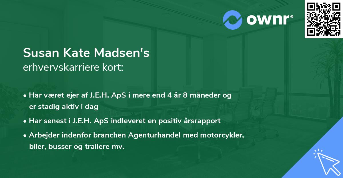 Susan Kate Madsen's erhvervskarriere kort
