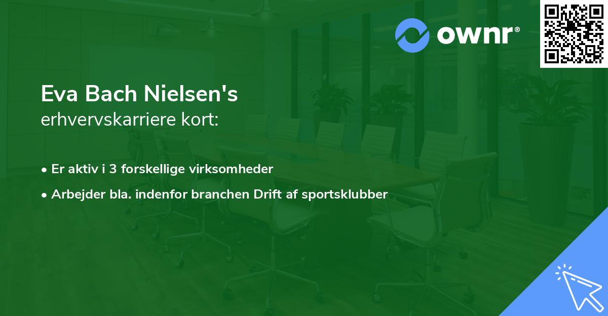 Eva Bach Nielsen's erhvervskarriere kort