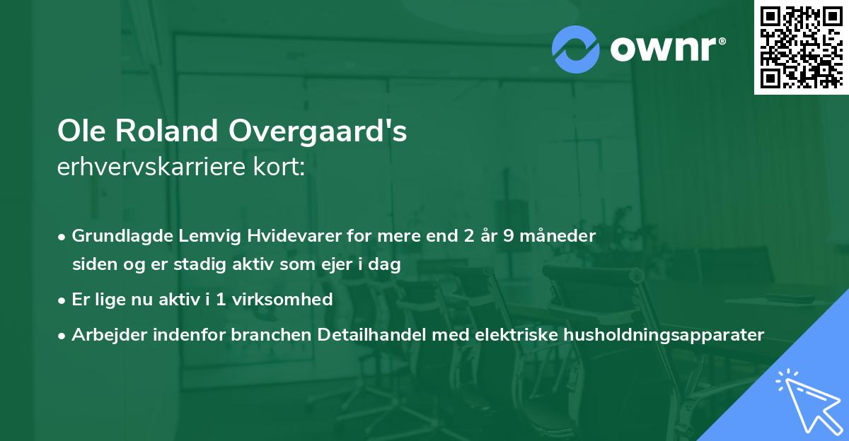 Ole Roland Overgaard's erhvervskarriere kort