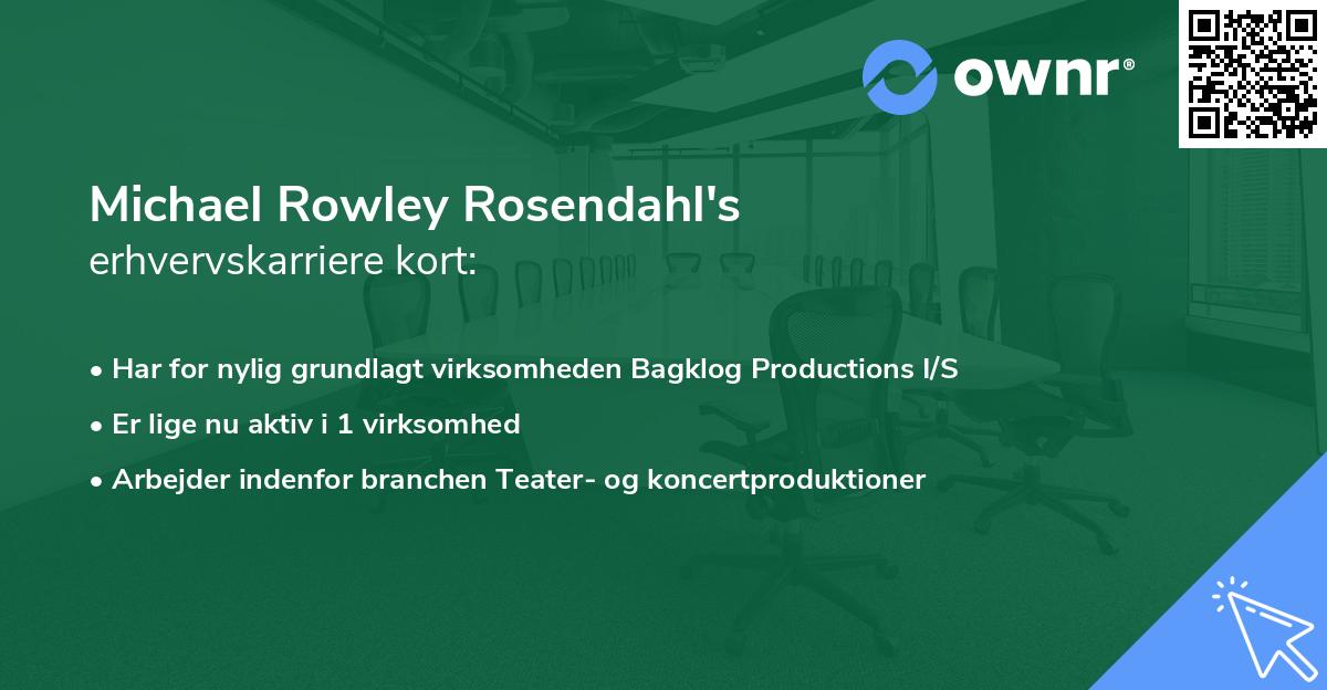 Michael Rowley Rosendahl's erhvervskarriere kort