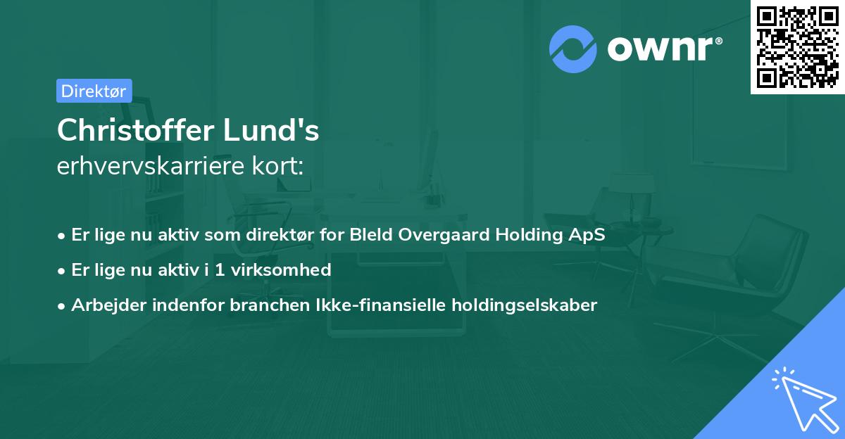 Christoffer Lund's erhvervskarriere kort