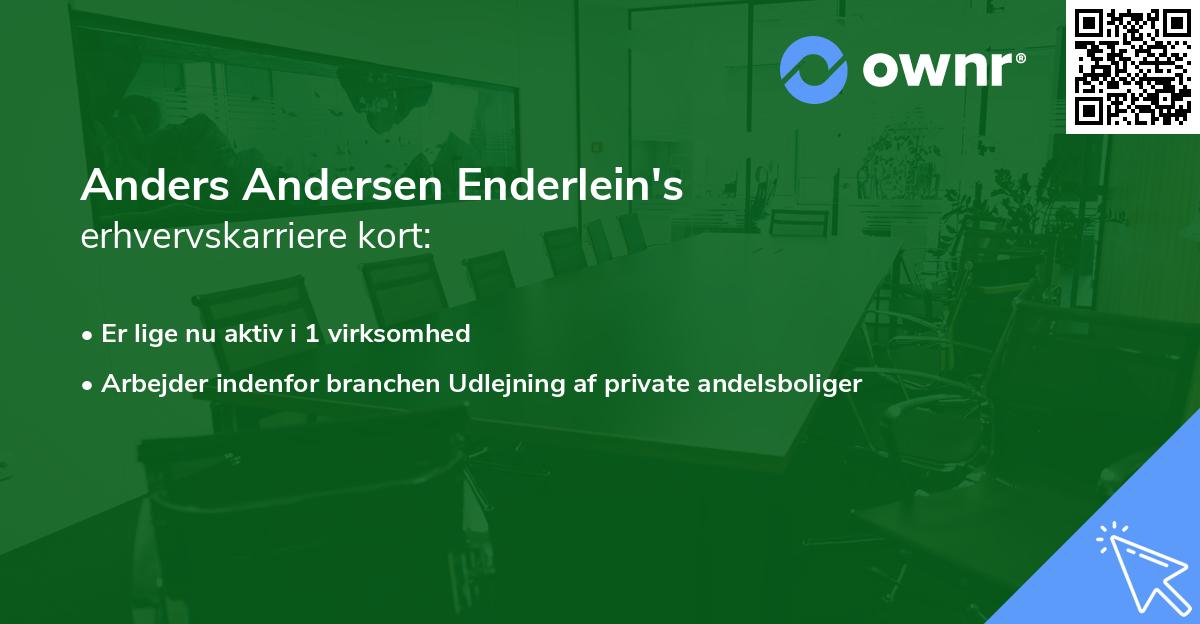 Anders Andersen Enderlein's erhvervskarriere kort