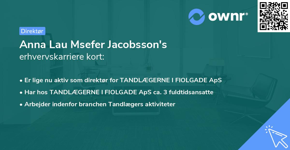 Anna Lau Msefer Jacobsson's erhvervskarriere kort