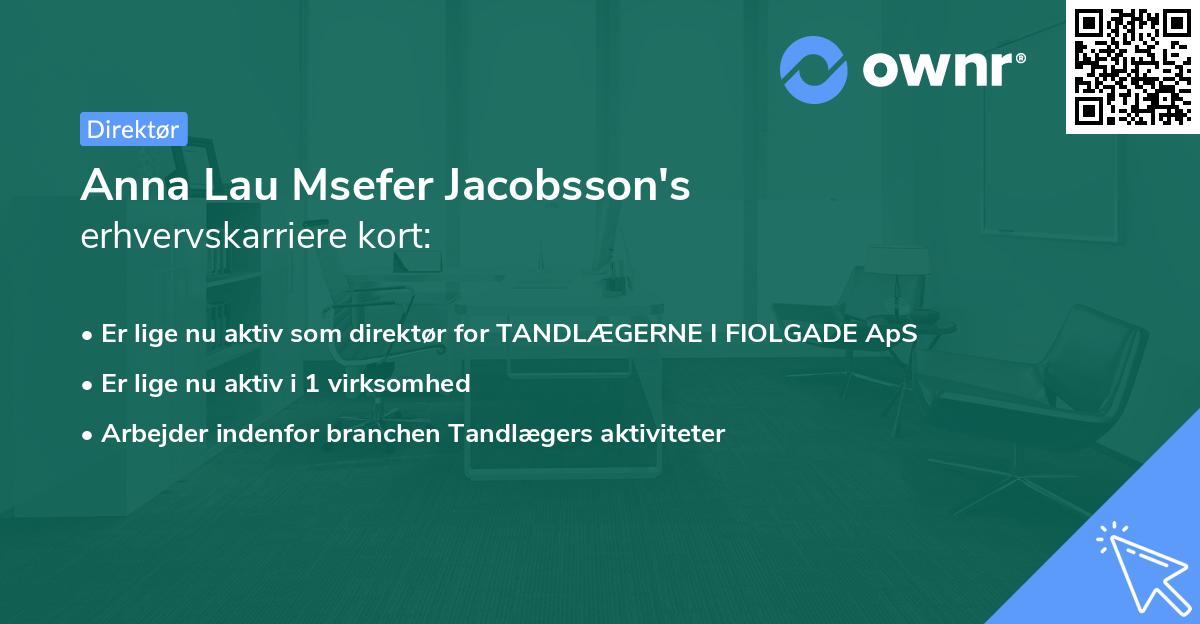 Anna Lau Msefer Jacobsson's erhvervskarriere kort