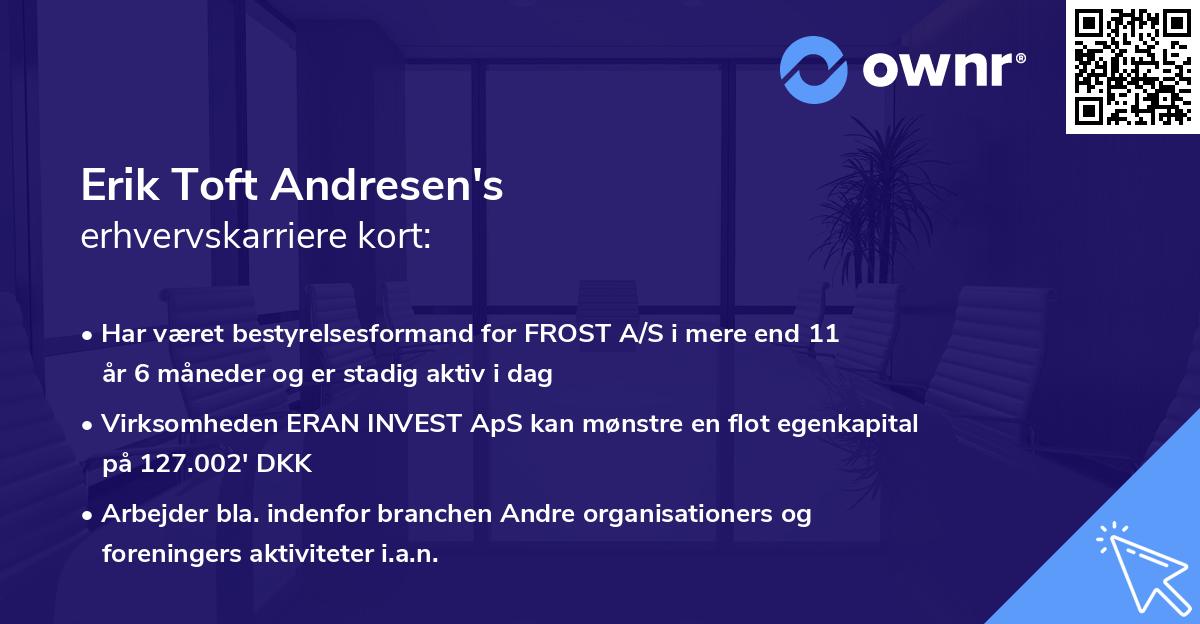 Erik Toft Andresen's erhvervskarriere kort