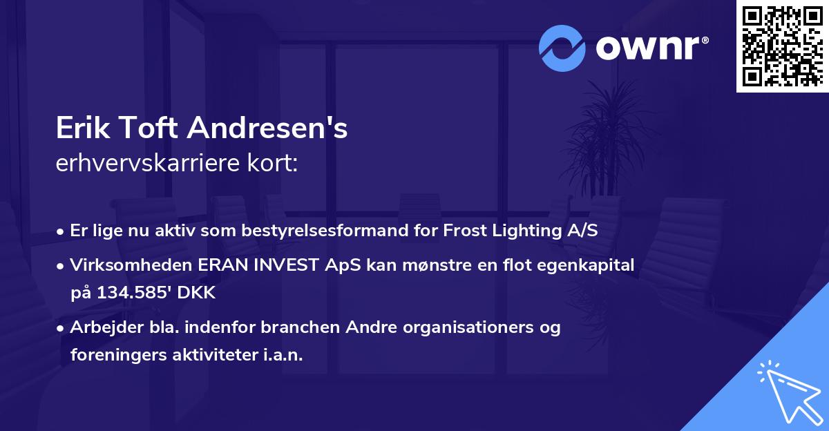 Erik Toft Andresen's erhvervskarriere kort