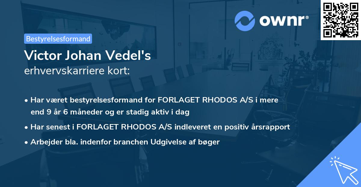 Victor Johan Vedel's erhvervskarriere kort