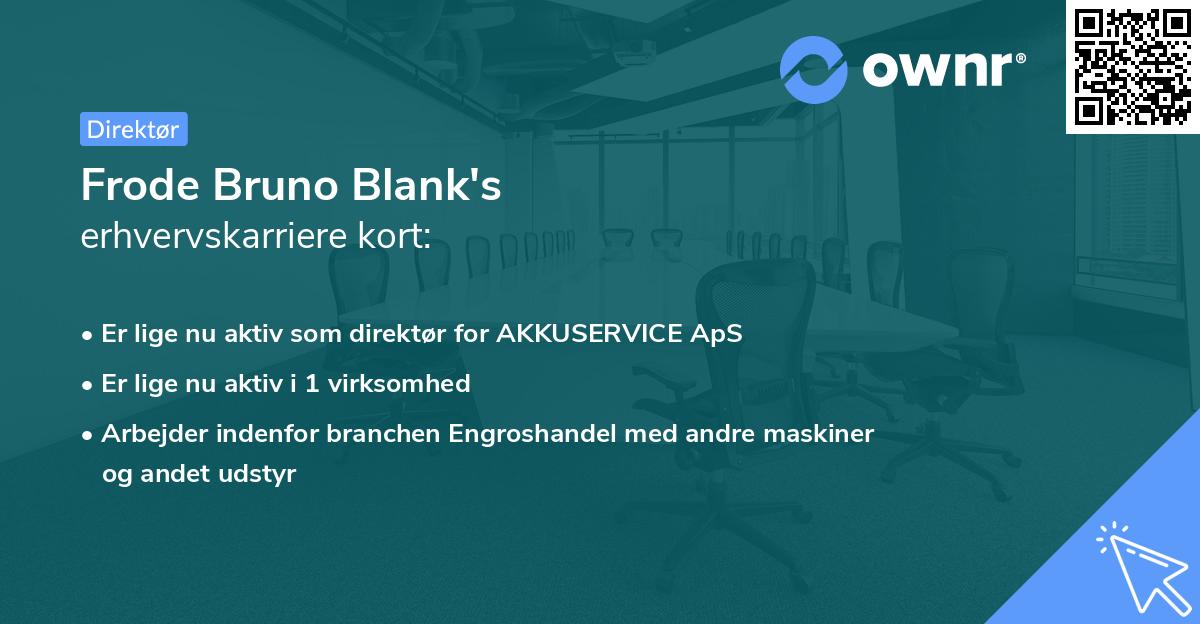 Frode Bruno Blank's erhvervskarriere kort