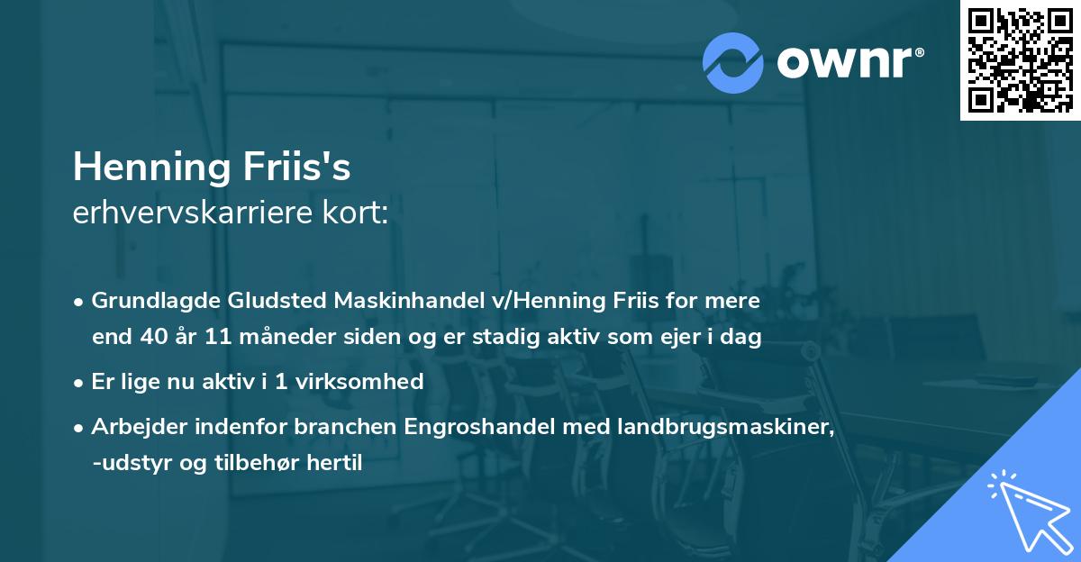 Henning Friis's erhvervskarriere kort