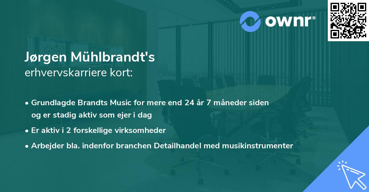 Jørgen Mühlbrandt's erhvervskarriere kort
