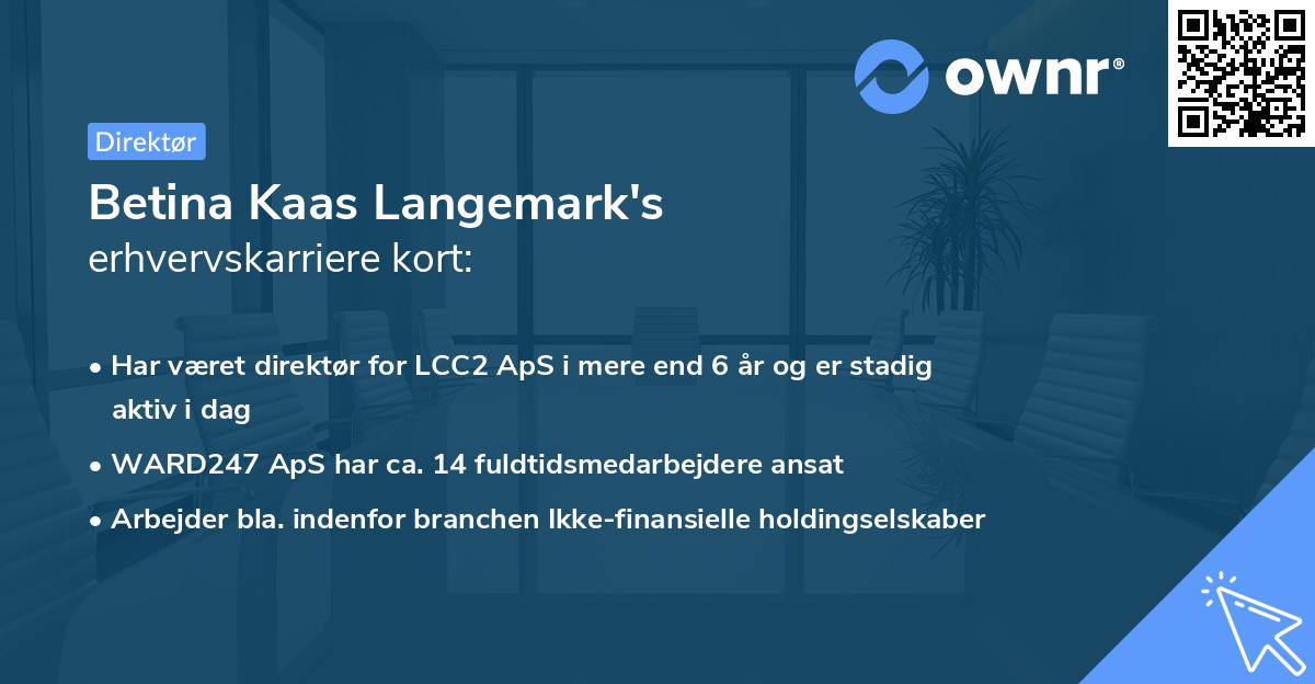 Betina Kaas Langemark's erhvervskarriere kort